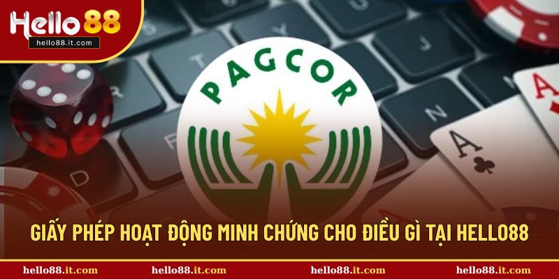 Giấy phép hoạt động uy tín minh chứng được điều gì?