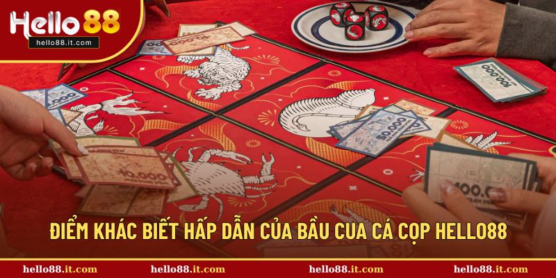 Điểm khác biết hấp dẫn của bầu cua cá cọp Hello88