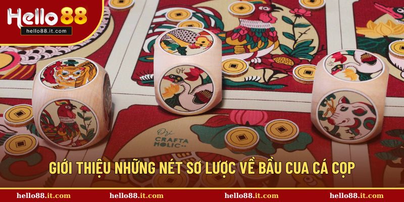 Giới thiệu những nét sơ lược về bầu cua cá cọp