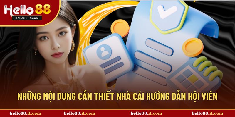 Những nội dung cần thiết nhà cái hướng dẫn hội viên