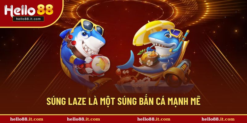 Súng laze được dùng để săn boss hiệu quả