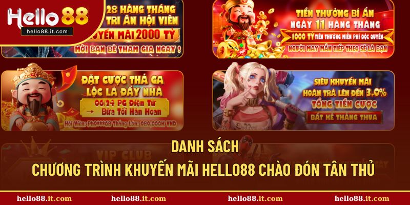 Danh sách đa dạng chương trình khuyến mãi Hello88 cho tân thủ
